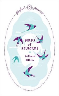 Enlarge image Cover: Birds of Selborne - Penguin Classics