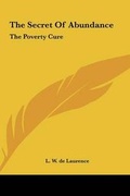 Cover: The Secret Of Abundance - Kessinger Publishing
