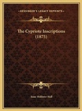 Cover: The Cypriote Inscriptions (1875) - Kessinger Publishing