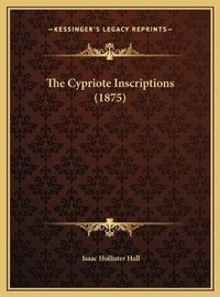 Enlarge image Cover: The Cypriote Inscriptions (1875) - Kessinger Publishing