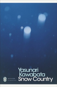 Enlarge image Cover: Snow Country - Penguin Classics