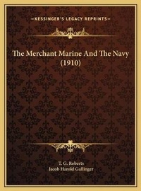 Abbildung von: The Merchant Marine And The Navy (1910) - Kessinger Publishing