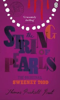 Enlarge image Cover: The String of Pearls: A Romance - The Original Sweeney Todd - Penguin Classics