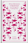 Cover: Alice's Adventures in Wonderland and Through the Looking Glass - Penguin Classics