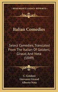 Enlarge image Cover: Italian Comedies - Kessinger Publishing