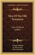 Cover: Men Of The Old Testament - Kessinger Publishing