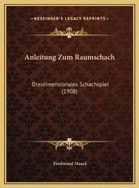 Enlarge image Cover: Anleitung Zum Raumschach - Kessinger Publishing