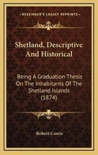 Enlarge image Cover: Shetland, Descriptive And Historical - Kessinger Publishing