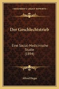 Cover: Der Geschlechtstrieb - Kessinger Publishing
