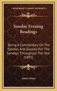 Enlarge image Cover: Sunday Evening Readings - Kessinger Publishing