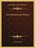 Cover: New Platonism and Alchemy - Kessinger Publishing