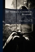 Cover: The Normal Course in Reading - Nabu Press