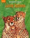 Cover: Harcourt Science: Unit A, Living Systems, Grade 5 - Harcourt School Publishers