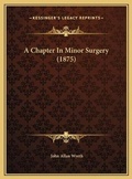 Cover: A Chapter In Minor Surgery (1875) - Kessinger Publishing