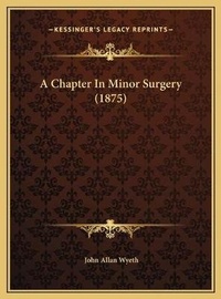 Enlarge image Cover: A Chapter In Minor Surgery (1875) - Kessinger Publishing