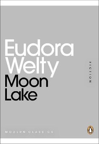 Enlarge image Cover: Moon Lake - Penguin Classics