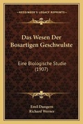 Cover: Das Wesen Der Bosartigen Geschwulste - Kessinger Publishing