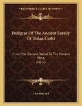 Cover: Pedigree Of The Ancient Family Of Dolau Cothi - Kessinger Publishing