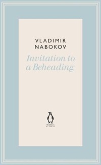 Enlarge image Cover: Invitation to a Beheading - Penguin Classics