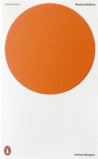 Abbildung von: A Clockwork Orange - Penguin Classics