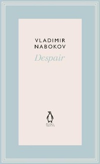 Enlarge image Cover: Despair - Penguin Classics