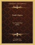 Cover: Verdi's Opera - Kessinger Publishing