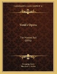 Enlarge image Cover: Verdi's Opera - Kessinger Publishing