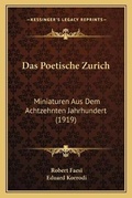 Cover: Das Poetische Zurich - Kessinger Publishing