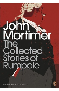Enlarge image Cover: The Collected Stories of Rumpole - Penguin Classics