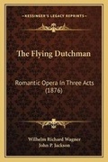 Cover: The Flying Dutchman - Kessinger Publishing