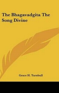 Abbildung von: The Bhagavadgita The Song Divine - Kessinger Publishing