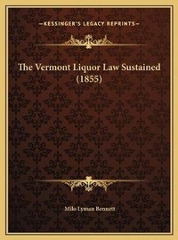Abbildung von: The Vermont Liquor Law Sustained (1855) - Kessinger Publishing