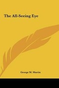 Cover: The All-Seeing Eye - Kessinger Publishing