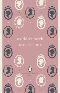 Enlarge image Cover: Middlemarch - Penguin Classics