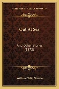 Enlarge image Cover: Out At Sea - Kessinger Publishing