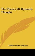 Bild: The Theory Of Dynamic Thought - Kessinger Publishing