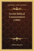Cover: Jewish Biblical Commentators (1906) - Kessinger Publishing