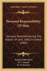 Enlarge image Cover: Personal Responsibility Of Man - Kessinger Publishing
