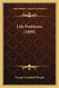 Cover: Life Problems (1899) - Kessinger Publishing