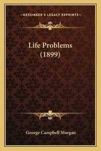 Enlarge image Cover: Life Problems (1899) - Kessinger Publishing