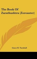 Cover: The Book Of Zarathushtra (Zoroaster) - Kessinger Publishing