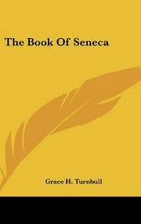 Enlarge image Cover: The Book Of Seneca - Kessinger Publishing