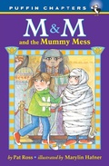 Cover: M & M and the Mummy Mess - Puffin