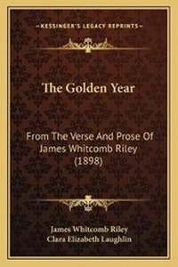 Enlarge image Cover: The Golden Year - Kessinger Publishing