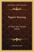 Bild: Pippie's Warning - Kessinger Publishing