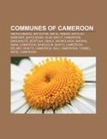 Abbildung von: Communes of Cameroon - Books LLC, Wiki Series