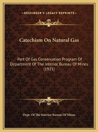 Bild: Catechism On Natural Gas - Kessinger Publishing