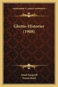 Cover: Ghetto-Historier (1908) - Kessinger Publishing