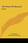 Cover: The Proof Of Mystical Love - Kessinger Publishing