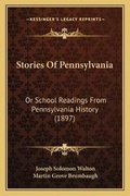 Cover: Stories Of Pennsylvania - Kessinger Publishing